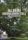 Mauro Pedron, S. Dall'Olio - Alberi monumentali del Piemonte