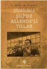 Rodrigo Elgueta, Carlos Reyes - Cizgilerle Silide Allendeli Yillar