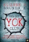 Elizabeth Brundage - Her Sey Yok Olur