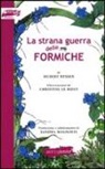 Hubert Nyssen, C. Le Boeuf - La strana guerra delle formiche