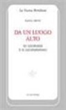 Raoul Bruni - Da un luogo alto. Su Leopardi e il leopardismo