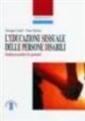 Giuseppe Castelli, Vittore Mariani - L'educazione sessuale delle persone disabili