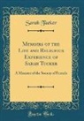 Sarah Tucker - Memoirs of the Life and Religious Experience of Sarah Tucker