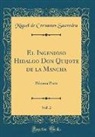 Miguel De Cervantes Saavedra - El Ingenioso Hidalgo Don Quijote de la Mancha, Vol. 2