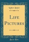 Robert Taylor - Life Pictures (Classic Reprint)