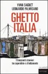 Leonardo Palmisano, Yvan Sagnet - Ghetto Italia. I braccianti stranieri tra capolarato e sfruttamento