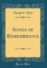 Margaret Ryan - Songs of Remembrance (Classic Reprint)