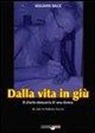 Giuliana Salce, F. Calzia - Dalla vita in giù.Diario di una donna in marcia