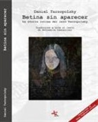 Daniel Tarnopolsky, P. Dughero - Betina sin aparecer. La storia intima del caso Tarnopolsky