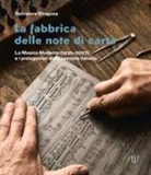 Salvatore Siragusa - La fabbrica delle note di carta. La musica moderna (1930-2007) e i protagonisti della canzone italiana