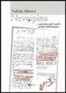 Valeria Alinovi - Nevespina. È pericoloso aprire varchi nel muro dell'abitudine