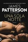 Michael Ledwidge, James Patterson - Una sola notte