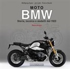 Jan Leek, Wolfgang Zeyen - Moto BMW. Storia, tecnica e modelli dal 1923