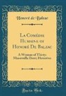 Honoré de Balzac, Honore de Balzac - La Comédie Humaine of Honoré De Balzac