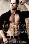Carey Decevito, Eric David Battershell, Karen Hrdlicka - To Forgive & Hold Safe