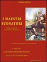 George Sand, M. Bianco, S. Cappellin, R. Doro - I maestri suonatori-Les Maîtres sonneurs. Con in appendice I maestri suonatori italiani