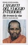 Swami Muktananda - I segreti del viaggio interiore