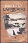 Jean-Marie Le Clézio, M. Balmelli - L'africano