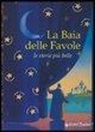 La baia delle favole. Le storie più belle