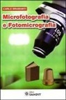 Carlo Bramanti - Microfotografia e fotomicrografia