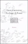 Omar Di Monopoli - La legge di Fonzi