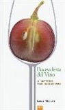Luca Maroni - Piacevolezza del vino. Il metodo per degustare
