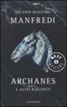 Valerio Massimo Manfredi - Archanes e altri racconti