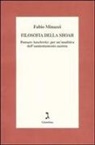 Fabio Minazzi - Filosofia della Shoah. Pensare Auschwitz: per un'analitica dell'annientamento nazista