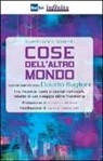 Gianfranco Valenti - Cose dell'altro mondo. Conversando con Claudio Baglioni tra musica, Web e social network, storie di un viaggio oltre frontier@