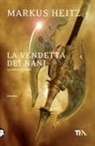 Markus Heitz - La vendetta dei nani