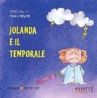 Vilma Costetti, Monica Rinaldini - Jolanda e il temporale