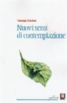 Thomas Merton - Nuovi semi di contemplazione