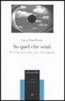 Lucia Pizzo Russo - So quel che senti. Neuroni specchio, arte ed empatia