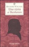 W. Richard Wagner - Una visita a Beethoven