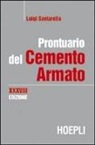 Luigi Santarella - Prontuario del cemento armato
