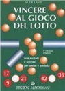 Michele De Lamis - Vincere al gioco del lotto