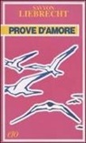 Savyon Liebrecht - Prove d'amore