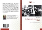 Alain Modoux - La Diplomatie des mains vides