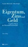 Gunna Heinsohn, Gunnar Heinsohn, Otto Steiger - Eigentum, Zins und Geld