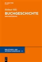 Helmut Hilz - Buchgeschichte