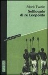 Mark Twain - Soliloquio di re Leopoldo