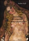 Stefano Zuffi - Le donne che amano sono pericolose