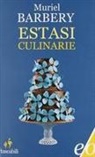Muriel Barbery - Estasi culinarie