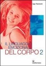 Roger Fiammetti - Il linguaggio emozionale del corpo 2
