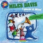 Claudio Comini, Roberto Piumini - Miles Davis. I giochi di Miles. Le fiabe del jazz