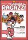 G. Bono, A. Castelli - Gli anni del Corriere dei Ragazzi. Quando il Corriere dei Piccoli diventò grande. 1972-1976