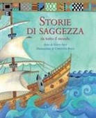 David Self, C. Balit, Christina Balit - Storie di saggezza da tutto il mondo