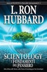 L. Ron Hubbard - Scientology. I fondamenti del pensiero