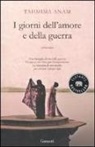 Tahmima Anam - I giorni dell'amore e della guerra