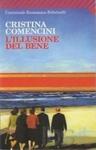 Cristina Comencini - L'illusione del bene